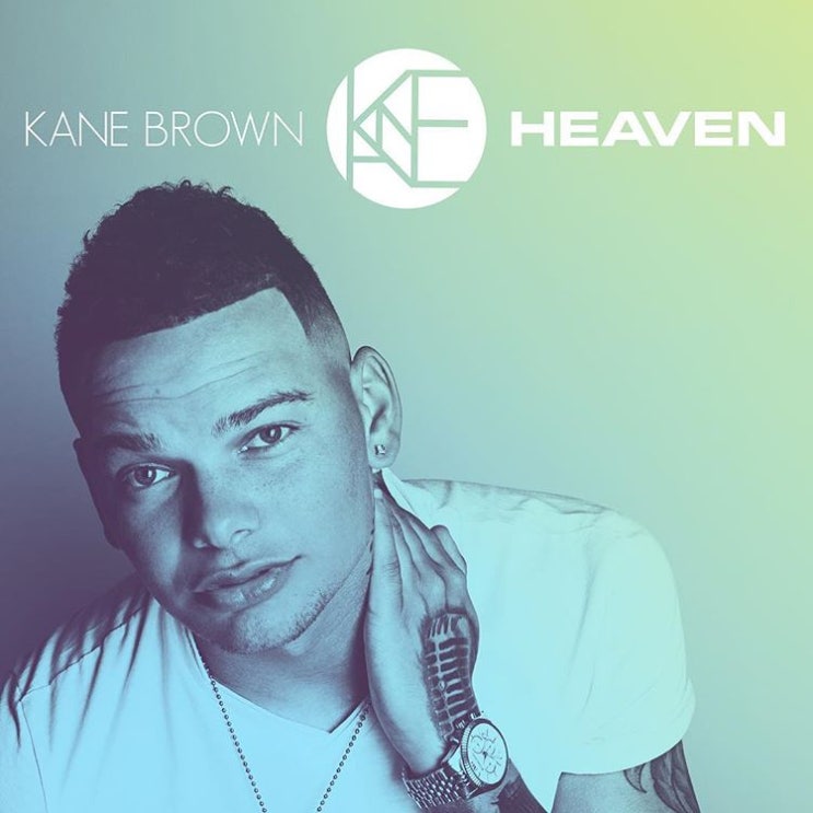 Kane Brown Heaven 네이버 블로그